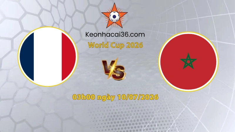 Soi kèo Pháp vs Morocco, 3h00 ngày 10/07: Kỷ niệm bỏ quên