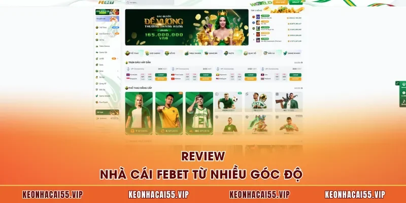 Review nhà cái FEBET từ nhiều góc độ